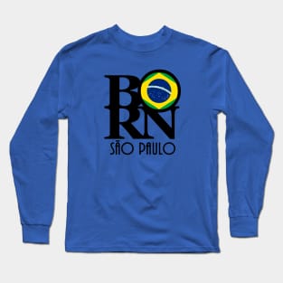 BORN São Paulo Brazil Long Sleeve T-Shirt